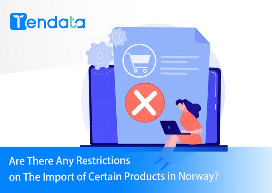 import in norway,products import in norway,restriction import in norway