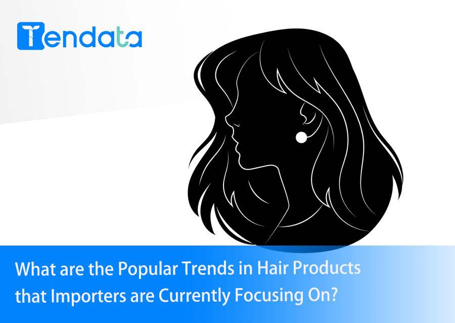 hair imports,hair importers,hair import trend