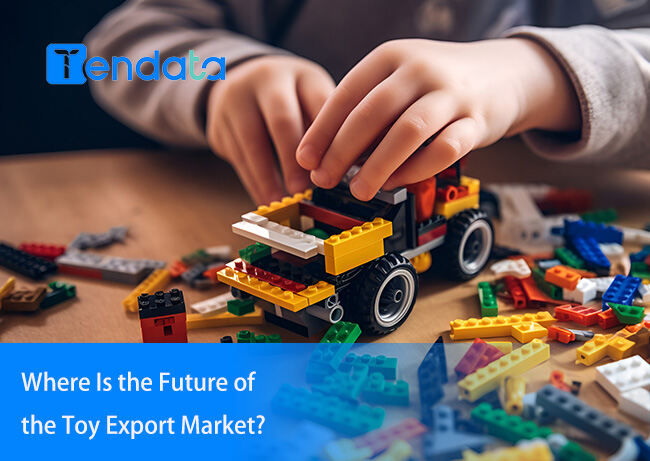 toy export market,toy export,toy exports