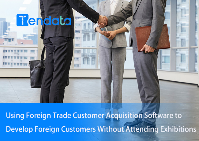 customer acquisition,foreign trade customer acquisition,foreign trade customer acquisition software