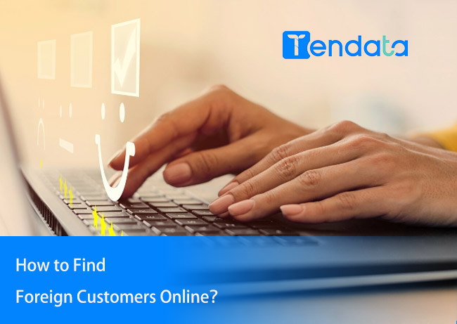 foreign customers,acquire foreign customers,find foreign customers